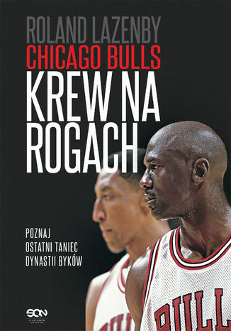 Chicago Bulls. Krew na rogach Roland Lazenby - okladka książki