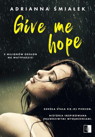 Give me hope Adrianna Śmiałek - okladka książki