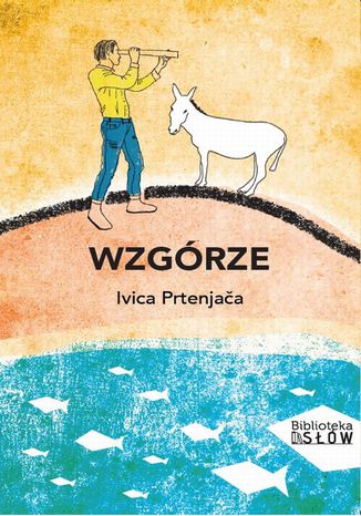 Wzgórze Ivica Prtenjača - okladka książki