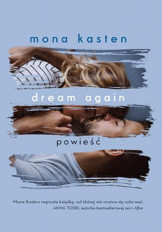 Dream again Mona Kasten - okladka książki