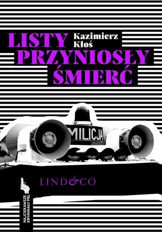 Listy przyniosły śmierć. Najciekawsze kryminały PRL. Tom 4 Kazimierz Kłoś - okladka książki