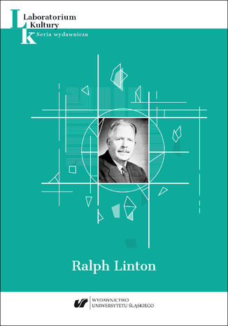 Ralph Linton. Seria wydawnicza "Laboratorium Kultury" T. VII red. Kamil Kozakowski, red. Adam Pisarek - okladka książki