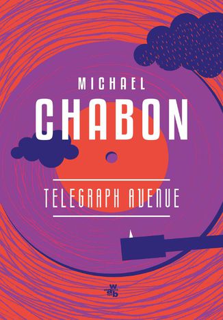 Telegraph Avenue Michael Chabon - okladka książki