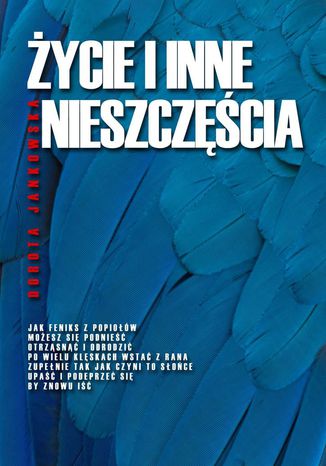 Życie i inne nieszczęścia Dorota Jankowska - okladka książki