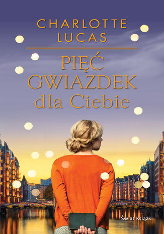 Pięć gwiazdek dla Ciebie Charlotte Lucas - okladka książki