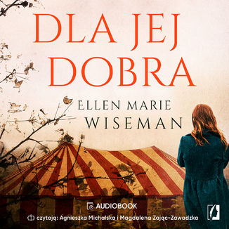 Dla jej dobra Ellen Marie Wiseman - audiobook MP3