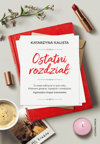 Ostatni rozdział Katarzyna Kalista - okladka książki