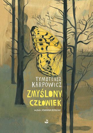 Zmyślony człowiek Tymoteusz Karpowicz - okladka książki