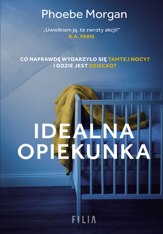 Idealna opiekunka Phoebe Morgan - okladka książki