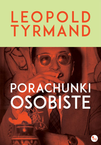 Porachunki osobiste Leopold Tyrmand - okladka książki