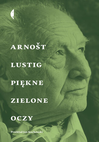 Piękne zielone oczy Arnošt Lustig - okladka książki