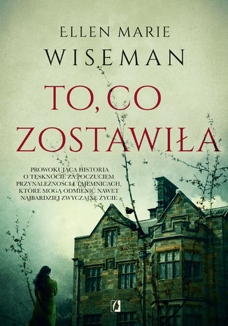 To, co zostawiła Ellen Marie Wiseman - okladka książki