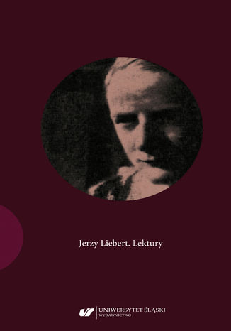 Jerzy Liebert. Lektury red. Joanna Kisiel, Elżbieta Wróbel - okladka książki