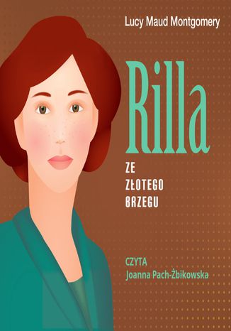 Rilla ze Złotego Brzegu Lucy Maud Montgomery - okladka książki