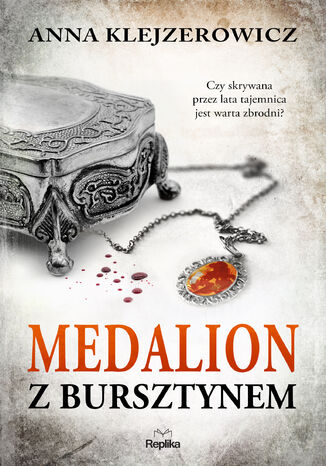 Medalion z bursztynem Anna Klejzerowicz - okladka książki