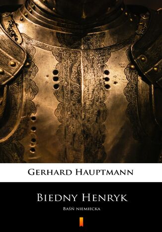 Biedny Henryk. Baśń niemiecka Gerhart Hauptmann - okladka książki