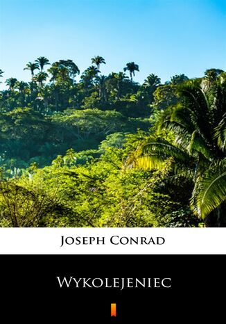 Wykolejeniec Joseph Conrad - okladka książki