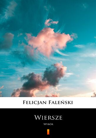 Wiersze. Wybór Felicjan Faleński - okladka książki