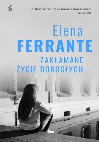 Zakłamane życie dorosłych Elena Ferrante - okladka książki