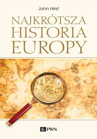 Najkrótsza historia Europy John Hirst - okladka książki