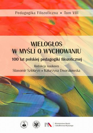 Wielogłos w myśli o wychowaniu Sławomir Sztobryn, Katarzyna Dworakowska - okladka książki