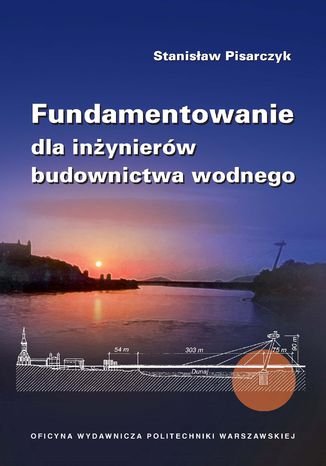 Fundamentowanie dla inżynierów budownictwa wodnego Stanisław Pisarczyk - okladka książki