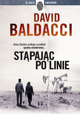 Amos Decker (#6). Stąpając po linie David Baldacci - okladka książki