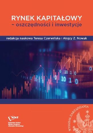 Rynek kapitałowy - oszczędności i inwestycje Alojzy Z. Nowak, Teresa Czerwińska - okladka książki