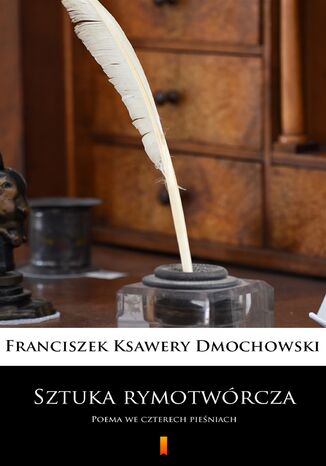 Sztuka rymotwórcza. Poema we czterech pieśniach Franciszek Ksawery Dmochowski - okladka książki