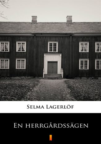 En herrgrdssägen Selma Lagerlöf - okladka książki