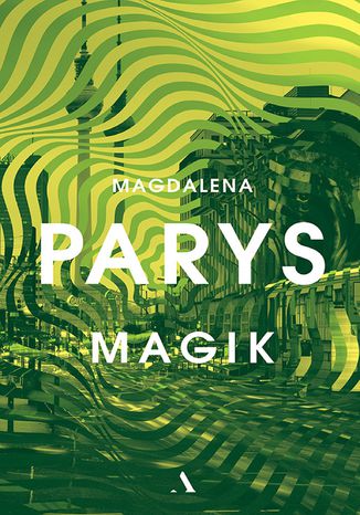 Magik Magdalena Parys - okladka książki