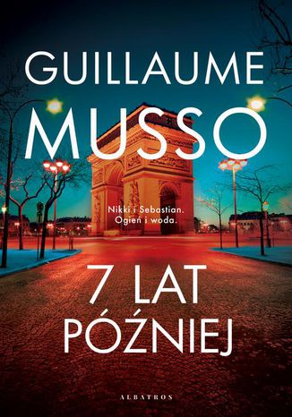 7 LAT PÓŹNIEJ Guillaume Musso - okladka książki