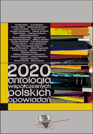 2020. Antologia współczesnych polskich opowiadań Praca zbiorowa - okladka książki