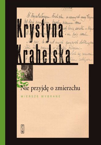 Nie przyjdę po zmierzchu Krystyna Krahelska - okladka książki