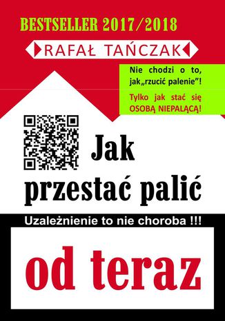 Jak przestać palić od TERAZ Rafał Tańczak - okladka książki