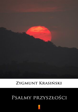 Psalmy przyszłości Zygmunt Krasiński - okladka książki