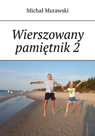 Wierszowany pamiętnik 2 Michał Murawski - okladka książki