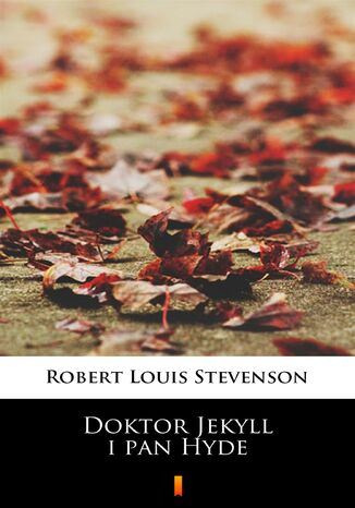 Doktor Jekyll i pan Hyde Robert Louis Stevenson - okladka książki