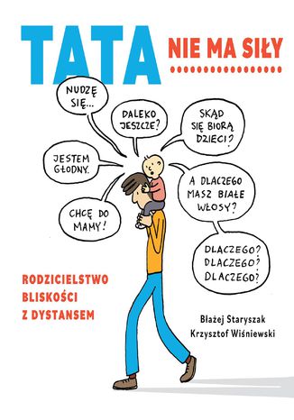 Tata nie ma siły Krzysztof Wiśniewski, Błażej Staryszak - okladka książki