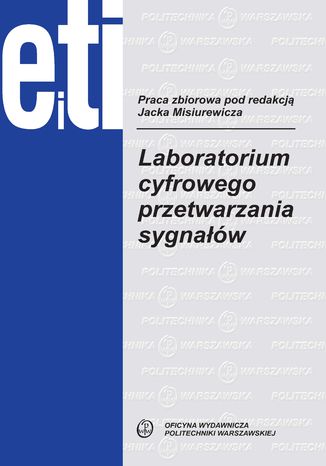 Laboratorium cyfrowego przetwarzania sygnałów Jacek Misiurewicz - okladka książki