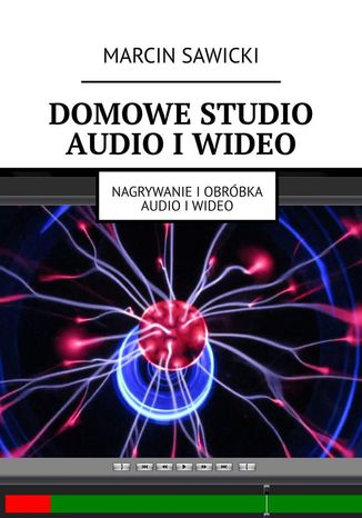 Domowe studio audio i wideo Marcin Sawicki - audiobook CD