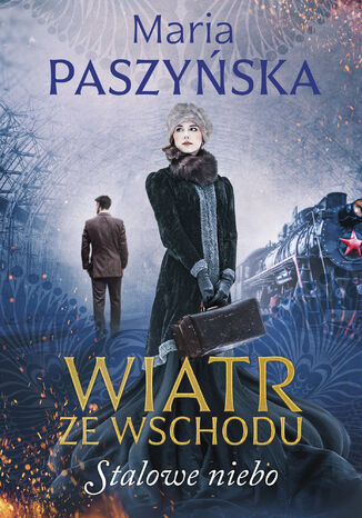 Wiatr ze Wschodu (Tom 2). Stalowe niebo Maria Paszyńska - audiobook CD