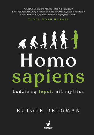 Homo sapiens. Ludzie są lepsi, niż myślisz Rutger Bregman - okladka książki