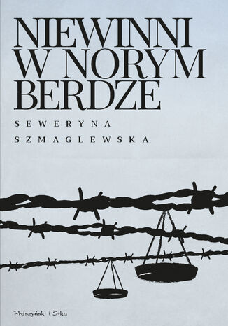 Niewinni w Norymberdze Seweryna Szmaglewska - okladka książki