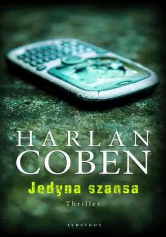 Jedyna szansa Harlan Coben - okladka książki