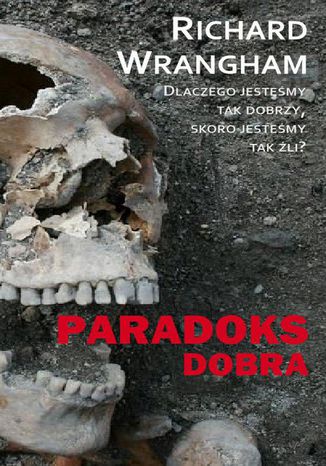 Paradoks dobra Richard Wrangham - okladka książki