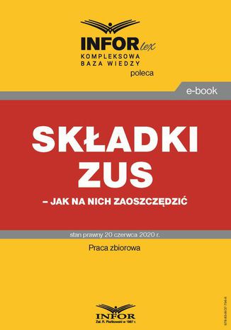 Składki ZUS  jak na nich zaoszczędzić Praca zbiorowa - okladka książki