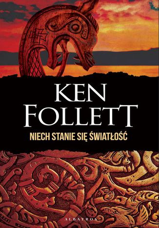 Niech stanie się światłość Ken Follett - okladka książki