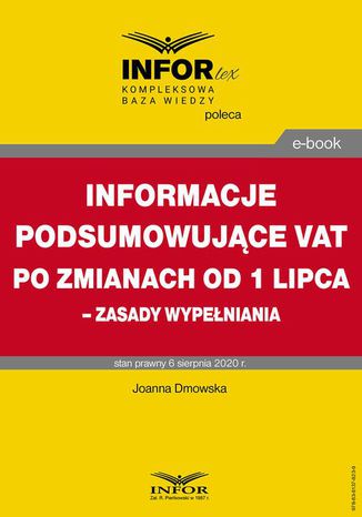 Informacje podsumowujące VAT po zmianach od 1 lipca  zasady wypełniania Joanna Dmowska - okladka książki