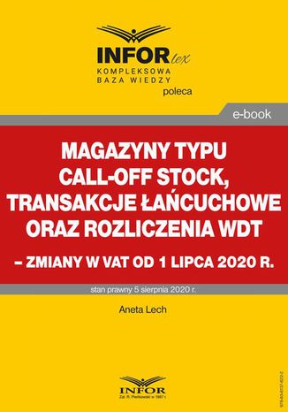 Magazyny typu call-off stock, transakcje łańcuchowe oraz rozliczenia WDT Aneta Lech - okladka książki